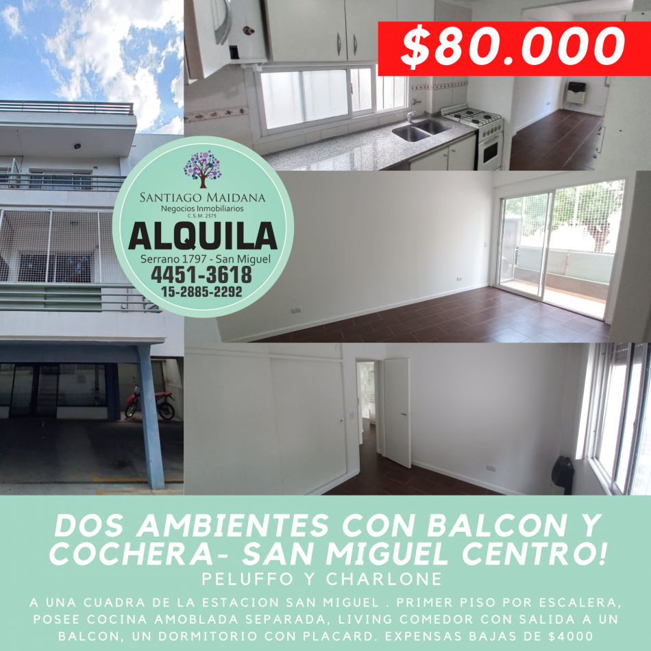 ALQUILER DOS AMBIENTES CON COCHERA Y BALCON SAN MIGUEL CENTRO