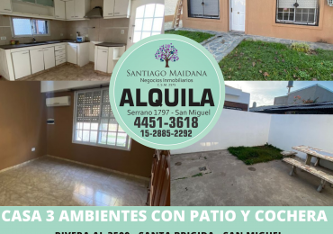 CASA TRES AMBIENTES CON PATIO Y COCHERA SAN MIGUEL OESTE