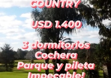 ALQUILER 4 AMBIENTES CASA COUNTRY BARRIO CERRADO