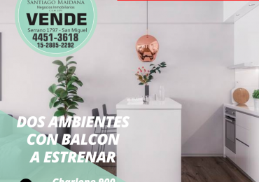 DOS AMBIENTES A ESTRENAR EN SAN MIGUEL CENTRO