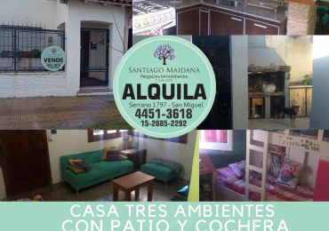 ALQUILER CASA TRES AMBIENTES CON COCHERA Y PATIO